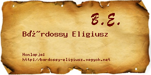 Bárdossy Eligiusz névjegykártya